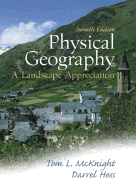 Physical Geography: A Landscape Appreciation - McKnight, Tom L, and Hess, Darrel