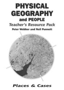 Physical Geography and People: Teacher's Resource Pack