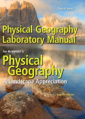 Physical Geography Laboratory Manual Plus Mastering Geography with Pearson Etext -- Access Card Package - Hess, Darrel