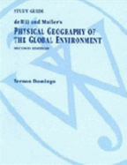 Physical Geography of the Global Environment, Study Guide - De Blij, Harm J, and Muller, Peter O