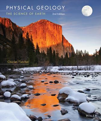 Physical Geology: The Science of Earth - Fletcher, Charles