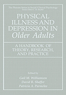 Physical Illness and Depression in Older Adults: A Handbook of Theory, Research, and Practice