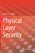 Physical Layer Security