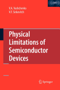 Physical Limitations of Semiconductor Devices - Vashchenko, Vladislav A, and Sinkevitch, V F