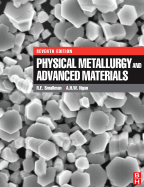 Physical Metallurgy and Advanced Materials - Smallman, R E, and Ngan, A H W