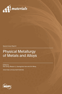 Physical Metallurgy of Metals and Alloys