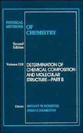 Physical Methods of Chemistry, Determination of Chemical Composition and Molecular Structure - Rossiter, Bryant W (Editor), and Hamilton, John F (Editor)