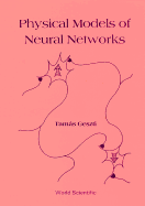 Physical Models of Neural Networks