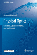 Physical Optics: Concepts, Optical Elements, and Techniques