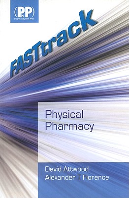 Physical Pharmacy - Attwood, David, and Florence, Alexander T