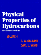 Physical Properties Hydrocarbons - Yaws, Carl L., and Gallant, Robert W.