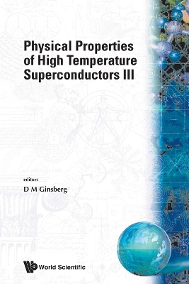 Physical Properties of High Temp..III - Ginsberg, Donald M (Editor)