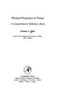 Physical Properties of Tissue: A Comprehensive Reference Book