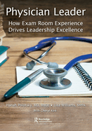 Physician Leader: How Exam Room Experience Drives Leadership Excellence