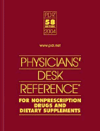 Physicians Desk Reference for Nonprescription Drugs and Dietary Supplements 2004 (Physicians' Desk Reference (Pdr) for Nonprescription Drugs and Dietary Supplements)