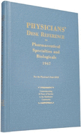 Physicians' Desk Reference to Pharmaceutical Specialties and Biologicals: 1947