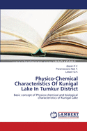 Physico-Chemical Characteristics of Kunigal Lake in Tumkur District