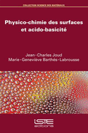 Physico-chimie des surfaces et acido-basicit?