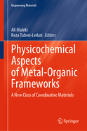 Physicochemical Aspects of Metal-Organic Frameworks: A New Class of Coordinative Materials