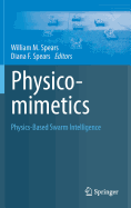 Physicomimetics: Physics-Based Swarm Intelligence