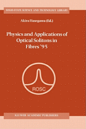 Physics and Applications of Optical Solitons in Fibres '95: Proceedings of the Symposium Held in Kyoto, Japan, November 14-17 1995