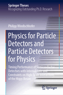 Physics for Particle Detectors and Particle Detectors for Physics: Timing Performance of Semiconductor Detectors with Internal Gain and Constraints on High-Scale Interactions of the Higgs Boson
