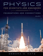Physics for Scientists and Engineers: Foundations and Connections, Volume 1