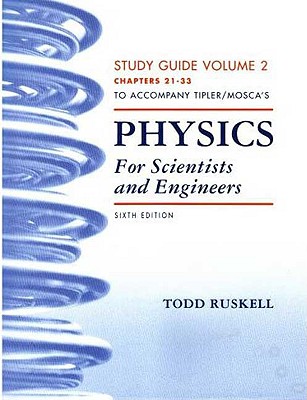 Physics for Scientists and Engineers Study Guide, Vol. 2 - Ruskell, Todd