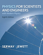 Physics for Scientists & Engineers with Modern Physics