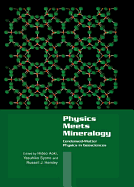 Physics Meets Mineralogy: Condensed Matter Physics in the Geosciences