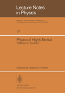 Physics of Highly Excited States in Solids: Proceedings of the 1975 Oji Seminar at Tomakomai, Japan, September 9-13, 1975