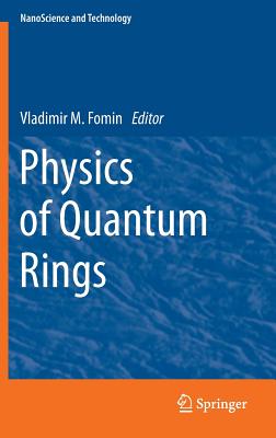 Physics of Quantum Rings - Fomin, Vladimir M. (Editor)