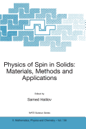 Physics of Spin in Solids: Materials, Methods and Applications