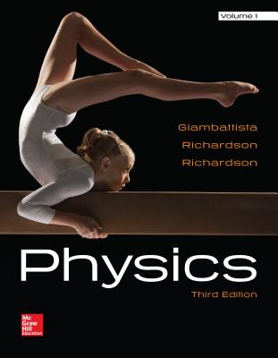 Physics Volume 1 - Richardson, Robert, and Giambattista, Alan, and Richardson, Betty