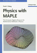 Physics with MAPLE: The Computer Algebra Resource for Mathematical Methods in Physics