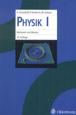 Physik I - Dransfeld, Klaus, and Kienle, Paul, and Kalvius, Georg Michael