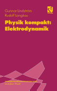 Physik Kompakt: Elektrodynamik - Langkau, Rudolf, and Lindstrm, Gunnar, and Scobel, Wolfgang