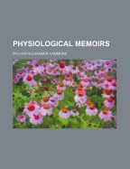 Physiological Memoirs