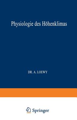 Physiologie Des Hhenklimas - Loewy, A