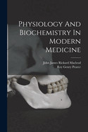 Physiology and Biochemistry in Modern Medicine