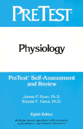Physiology: Pretest Self-Assessment and Review - McGraw-Hill, and Ryan, James P (Editor), and Tuma, Ronald F (Editor)
