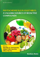Phytochemicals in Vegetables: A Valuable Source of Bioactive Compounds