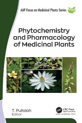Phytochemistry and Pharmacology of Medicinal Plants, 2-Volume Set - Pullaiah, T (Editor)