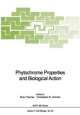 Phytochrome Properties and Biological Action - Thomas, Brian (Editor), and Johnson, Christopher B (Editor)