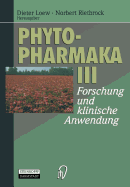 Phytopharmaka III: Forschung Und Klinische Anwendung