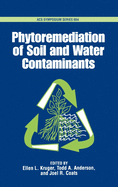 Phytoremediation of Soil and Water Contaminants