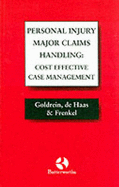 PI Major Claims Handling: Cost-effective Case Management