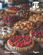 PI   Pie Number Search Puzzles: Books For Math And Dessert Lovers