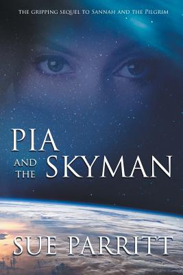 Pia and the Skyman - Parritt, Sue