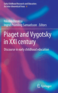 Piaget and Vygotsky in XXI century: Discourse in early childhood education